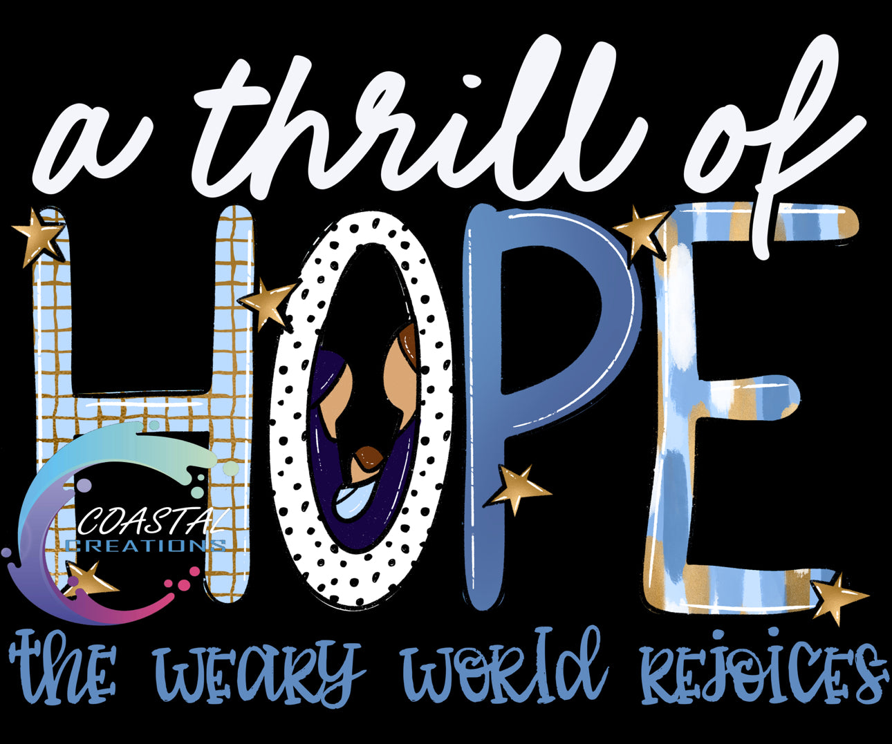 A Thrill Of Hope The Weary World Rejoices-2 DTF