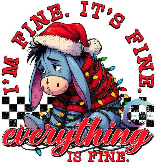 Eeyore I’m Fine. It’s Fine. Everything is Fine DTF